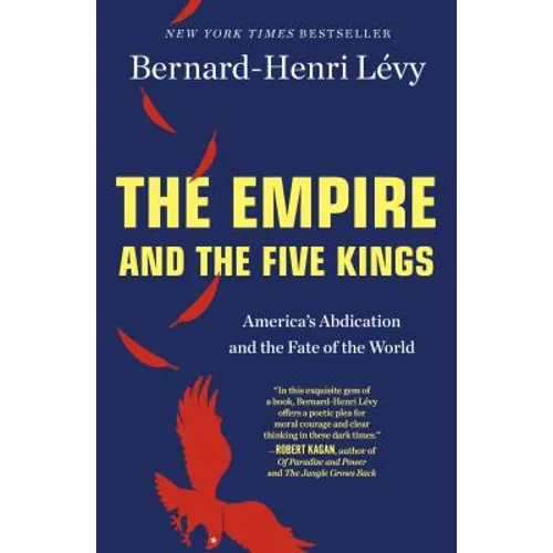 The Empire and the Five Kings: America's Abdication and the Fate of the World