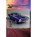 The Plymouth Roadrunner: Muscle on the Move