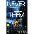 Never Tell Them: A psychological suspense thriller