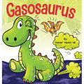 Gasosaurus: A Funny Rhyming Story Picture Book for Kids and Adults About a Farting Dinosaur, Early Reader