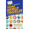 Newbie World Traveler: 101 Lessons on How to Travel the World for the First Time in a Fun, Affordable, and Memorable Way