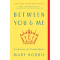 Between You & Me: Confessions of a Comma Queen