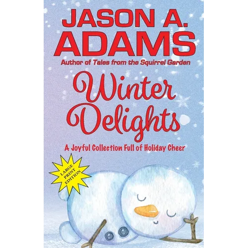 Winter Delights: A Holiday Collection of Snow-Covered Stories