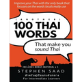 (Another) 100 Thai words that make you sound Thai: Thai for Intermediate Learners