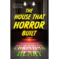 The House That Horror Built