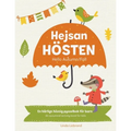 Hejsan Hösten - Hello Autumn/Fall: En tvåspråkig pysselbok på svenska och engelska: A Fun Activity Book in Swedish and English