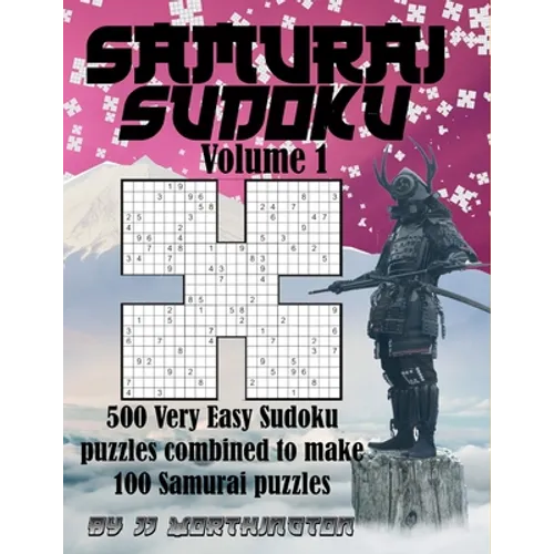 Samurai Sudoku Puzzles Large Print for Adults and Kids: 500 Very Easy Sudoku Puzzles Combined to make 100 Samurai Puzzles