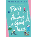 Paris Is Always a Good Idea