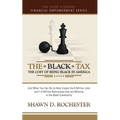 The Black Tax: The Cost of Being Black in America