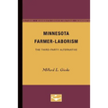 Minnesota Farmer-Laborism: The Third-Party Alternative