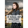 Mail Order Bride: A Call Of Destiny (The Deputy's Pretend Bride) (Clean Western Historical Romance)