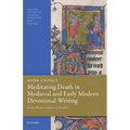Meditating Death in Medieval and Early Modern Devotional Writing: From Bonaventure to Luther