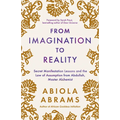 From Imagination to Reality: Secret Manifestation Lessons and the Law of Assumption from Abdullah, Master Alchemist
