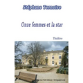Onze femmes et la star: Pièce de théâtre destinée aux troupes de onze comédiennes
