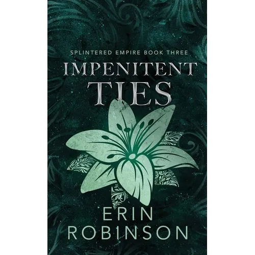 Impenitent Ties