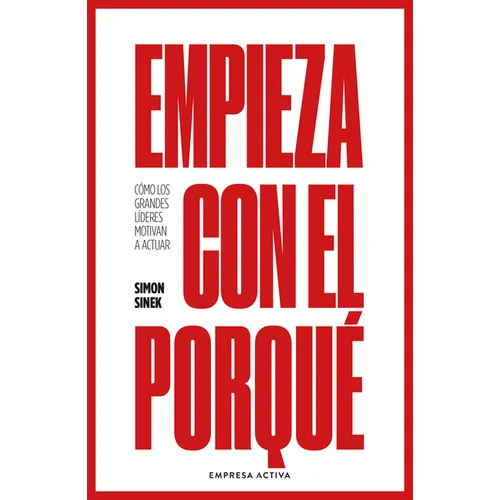 Empieza Con El Porqué