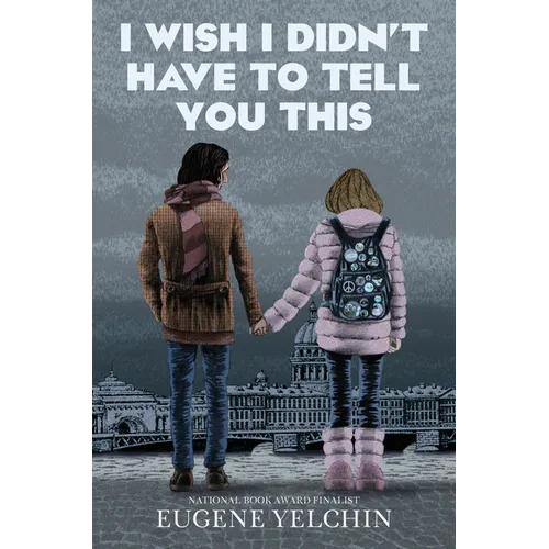 I Wish I Didn't Have to Tell You This: A Graphic Memoir