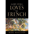 God Still Loves The French
