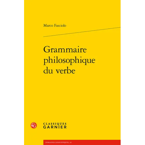 Grammaire Philosophique Du Verbe