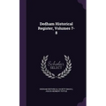 Dedham Historical Register, Volumes 7-8