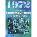 1972 When Progressive Rock Ruled the World