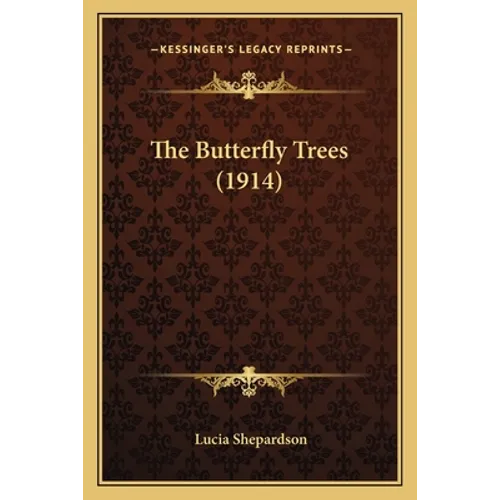The Butterfly Trees (1914)