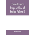 Commentaries on the present laws of England (Volume I)