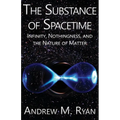 The Substance of Spacetime: Infinity, Nothingness, and the Nature of Matter