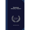 Elementary Geometry, Volume 2