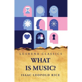 What Is Music?