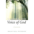 Hearing the Voice of God: A Practical Guide