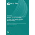 Marine Drug Discovery through Computer-Aided Approaches