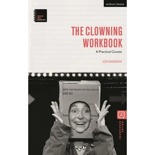 The Clowning Workbook: A Practical Course
