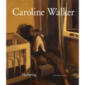 Caroline Walker: Mothering