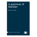 A grammar of Mandan