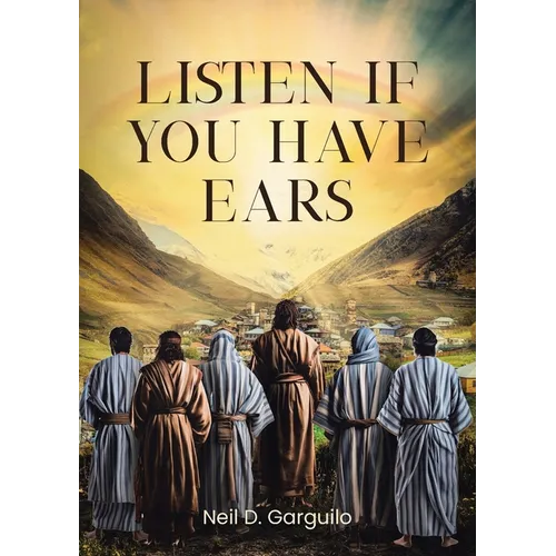 Listen If You Have Ears