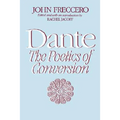 Dante: The Poetics of Conversion
