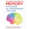The Complete Guide to Memory: The Science of Strengthening Your Mind