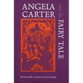 Angela Carter and the Fairy Tale
