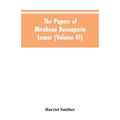 The papers of Mirabeau Buonaparte Lamar (Volume VI)