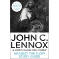 Against the Flow Study Guide: Discussing and Applying the Message of Daniel Today