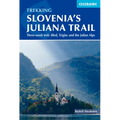 Trekking Slovenia's Juliana Trail: Three-Week Trek: Bled, Triglav and the Julian Alps