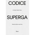 Codice Superga: An Italian Fashion Story