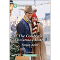 The Cowboy's Christmas Match: A Clean and Uplifting Romance