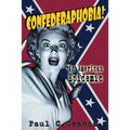 Confederaphobia: An American Epidemic