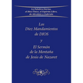 Los Diez Mandamientos de DIOS y El Sermón de la Montaña de Jesús de Nazaret