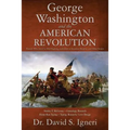 George Washington and the American Revolution: Patriots Who Lived or Died Fighting With Him at Brooklyn Heights, and Other Stories