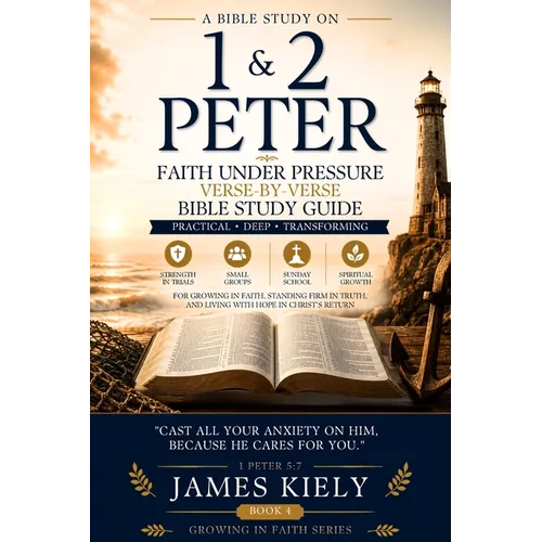 1 and 2 Peter: Faith Under Pressure