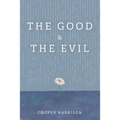 The Good and The Evil