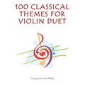 100 Classical Themes for Violin Duet